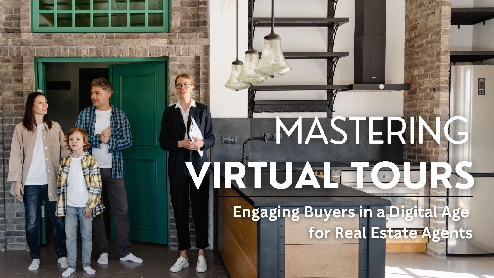 Mastering Virtual Tours: Engaging Buyers in a Digital Age for Real Estate Agents